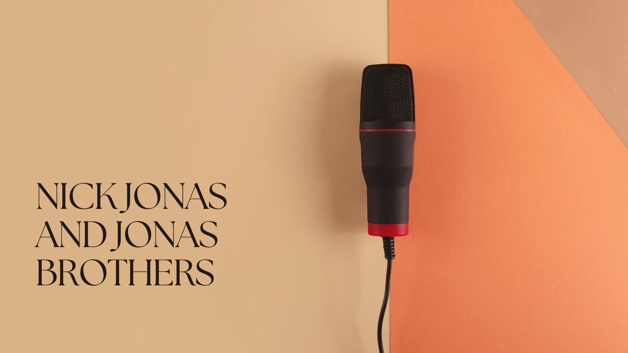 nick jonas and jonas brothers